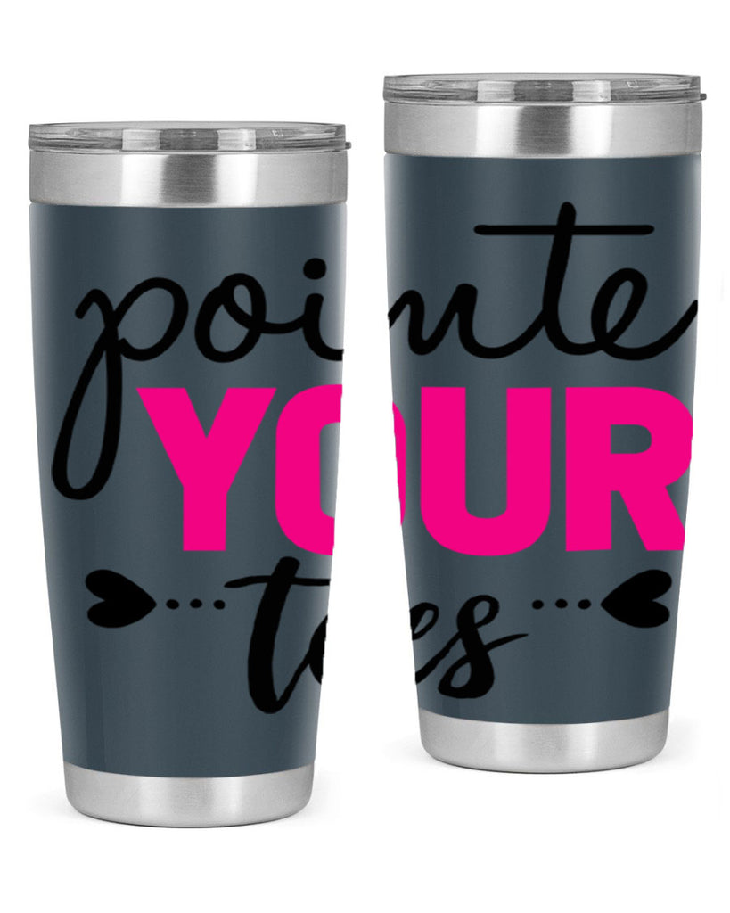 pointe your toes 71#- ballet- Tumbler