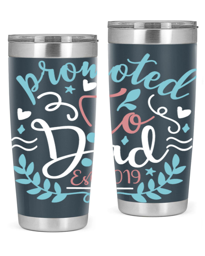 promoted to dad est 10#- fathers day- Tumbler
