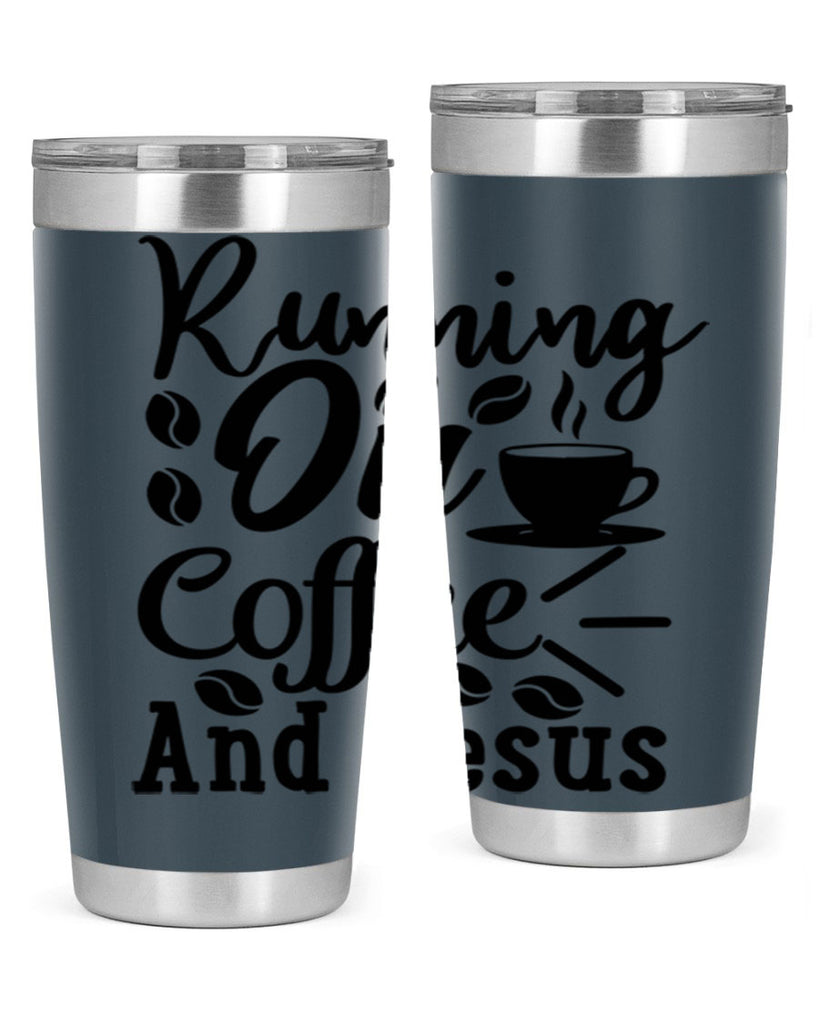 running on coffee and jesus 279#- coffee- Tumbler