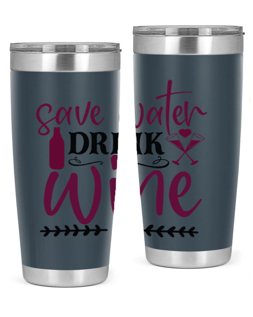 save water drink wine 171#- wine- Tumbler