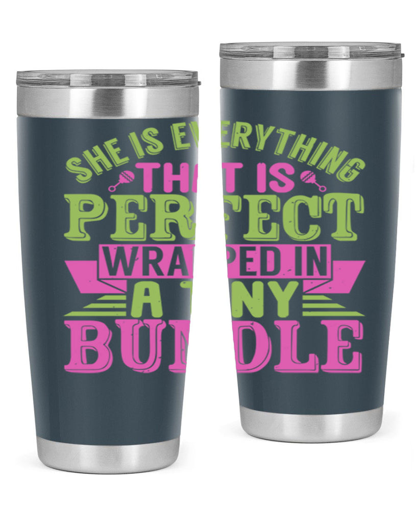 she is everything that is perfect Style 174#- baby- tumbler