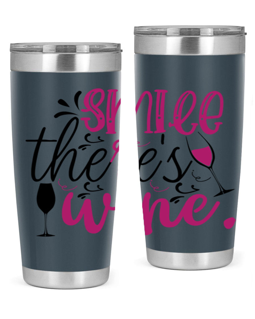 smile theres wine 158#- wine- Tumbler