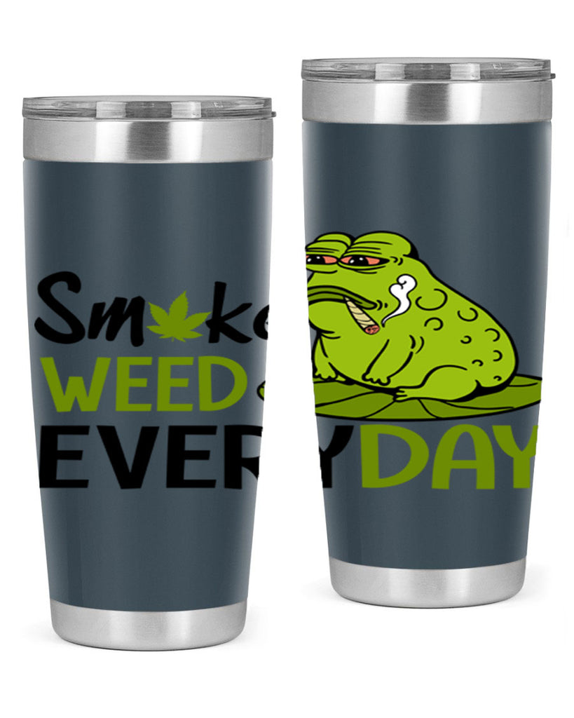 smoke weed everyday 243#- marijuana- Tumbler