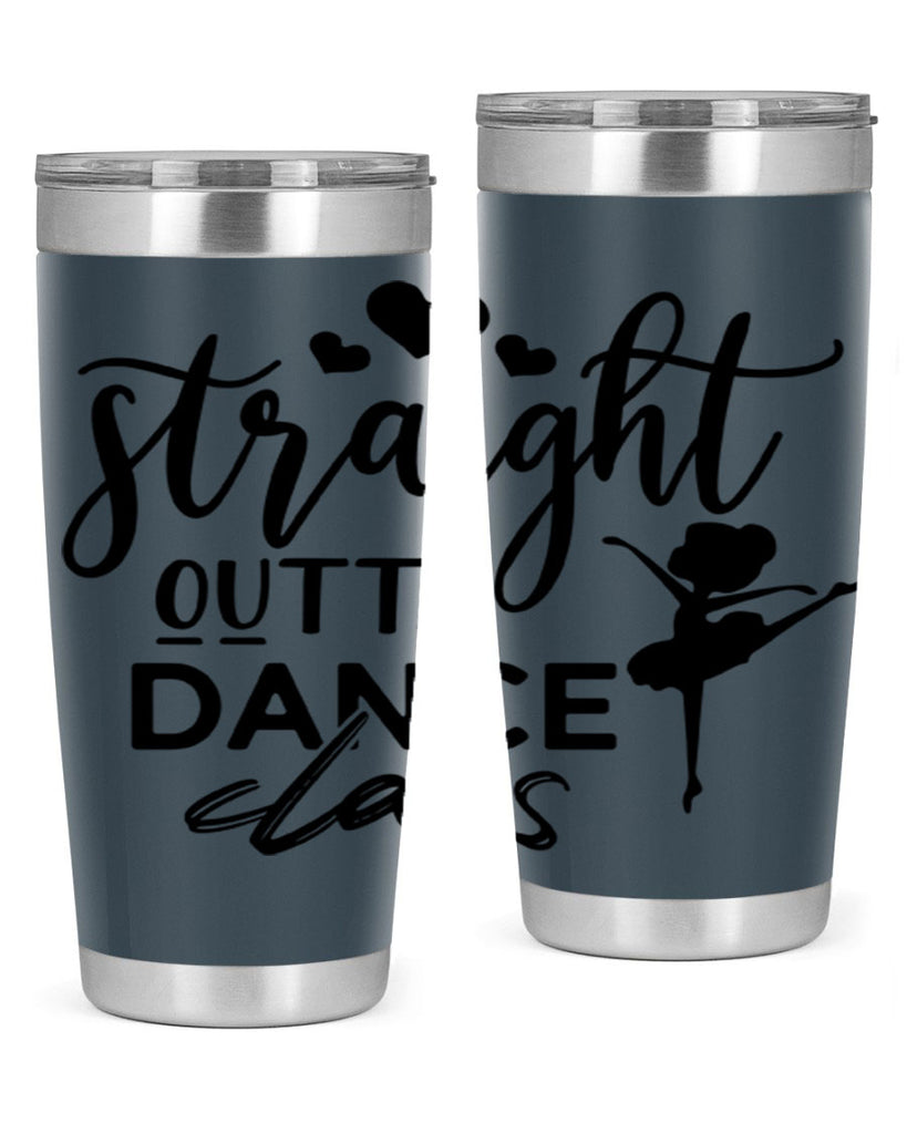 straight outta dance class 80#- ballet- Tumbler