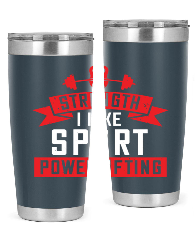strength i like sport powerlifting 73#- gym- Tumbler