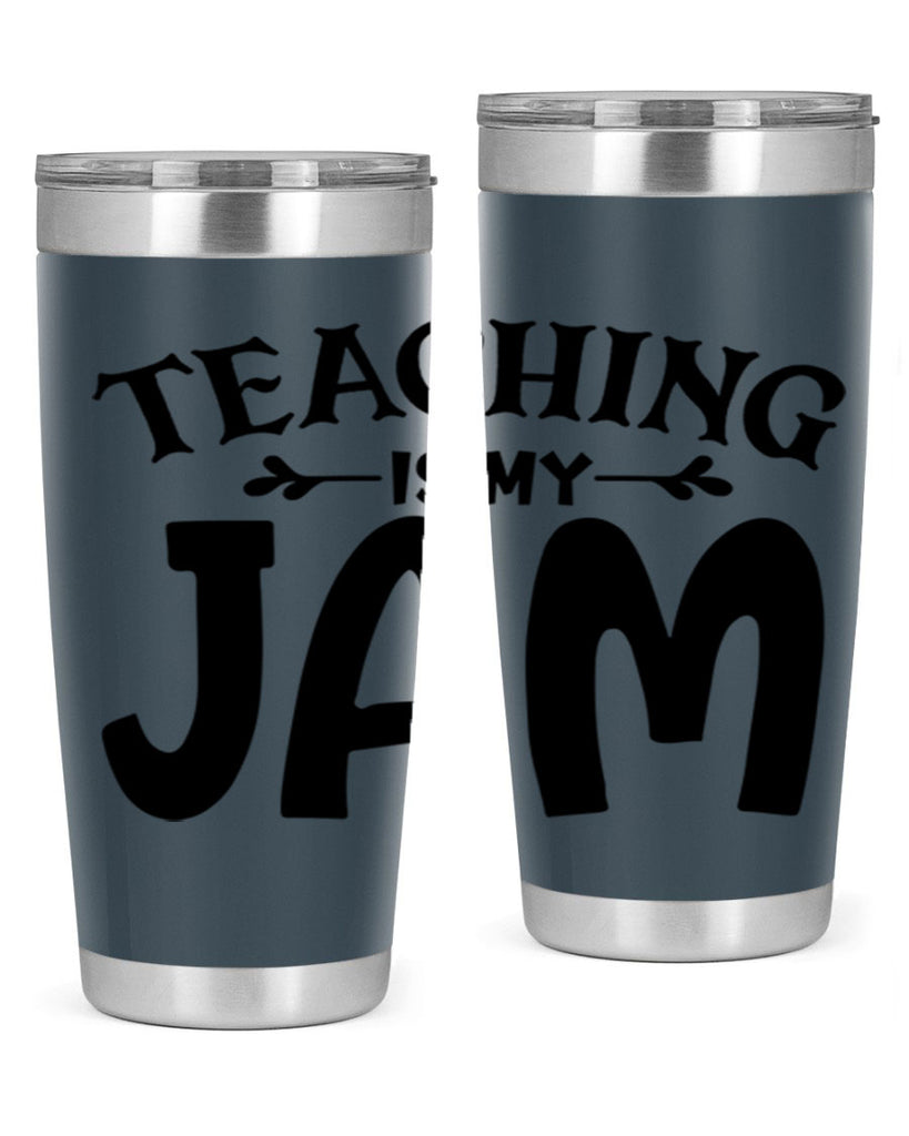 teaching is my jam Style 125#- teacher- tumbler