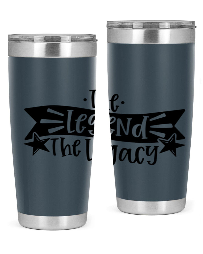the legend the legacy 16#- fathers day- Tumbler