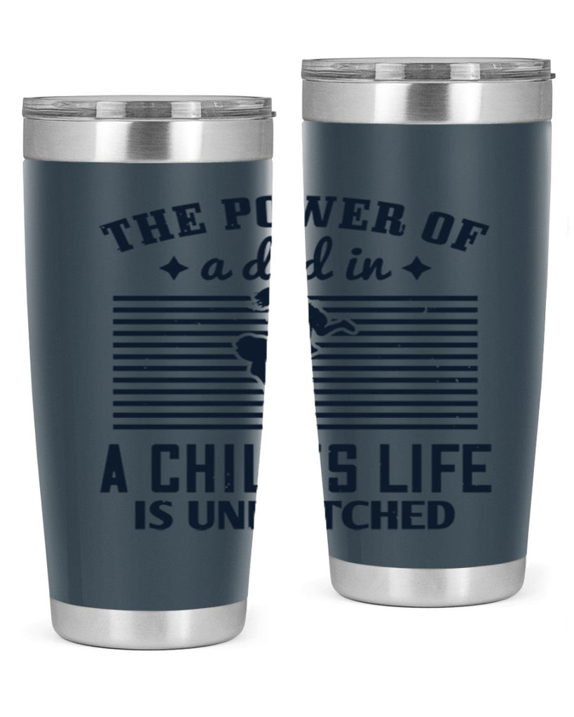 the power of a dad 150#- fathers day- Tumbler