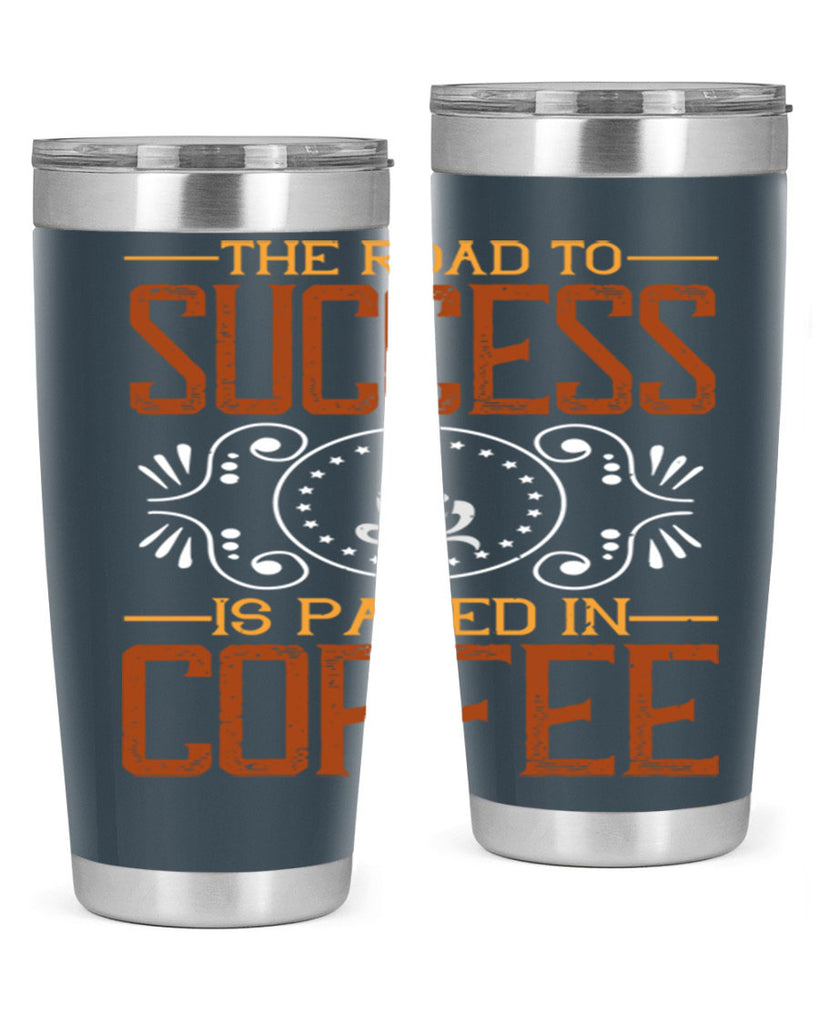 the road to success is paved in coffee 232#- coffee- Tumbler