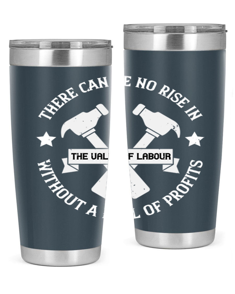 there can be no rise in the value of labour without a fall of profits 13#- labor day- Tumbler