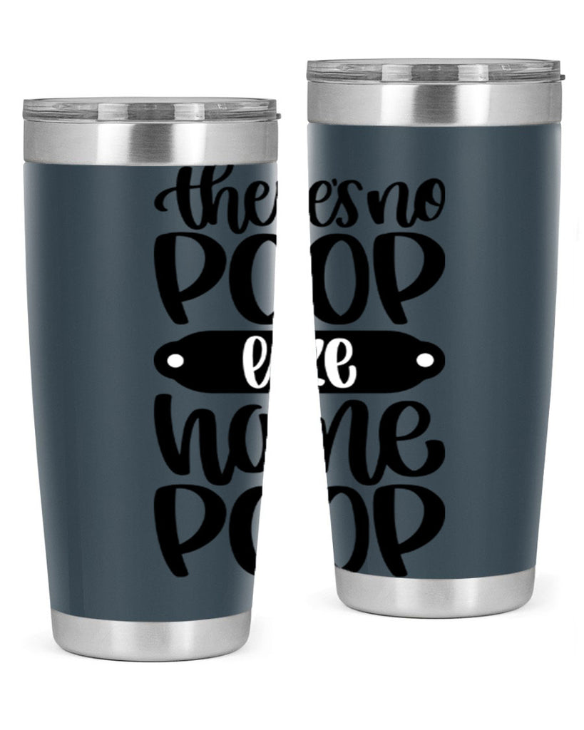 there is no poop like home poop 11#- bathroom- Tumbler