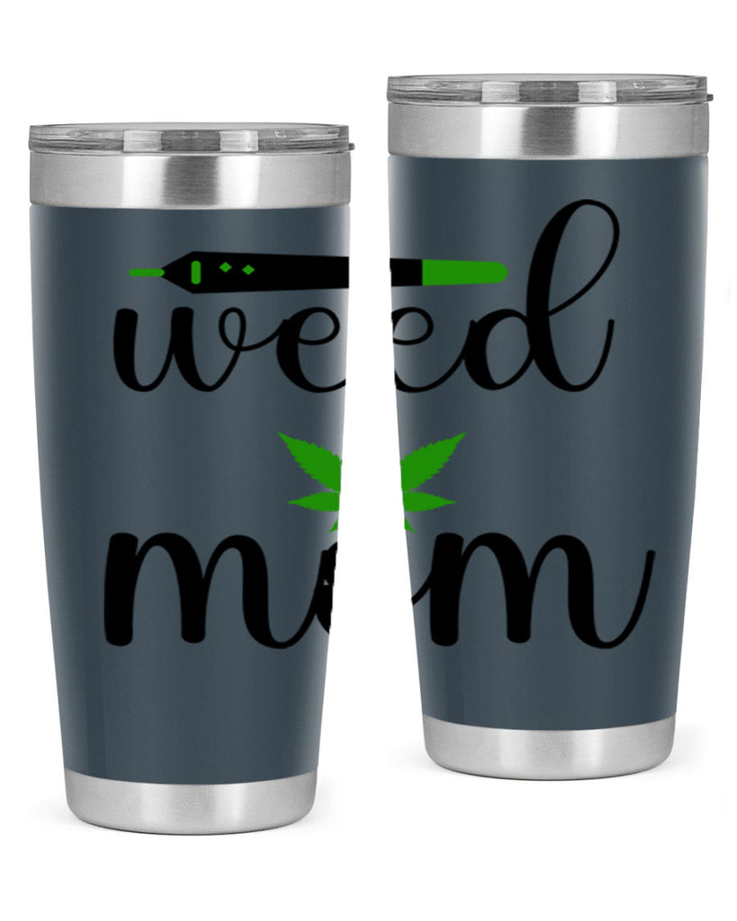 weed mom 302#- marijuana- Tumbler