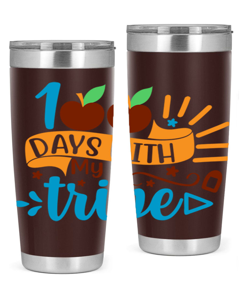 100 days with my tribe 25#- 100 days of school- Tumbler