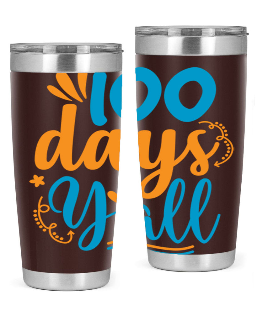 100 days yalll 26#- 100 days of school- Tumbler