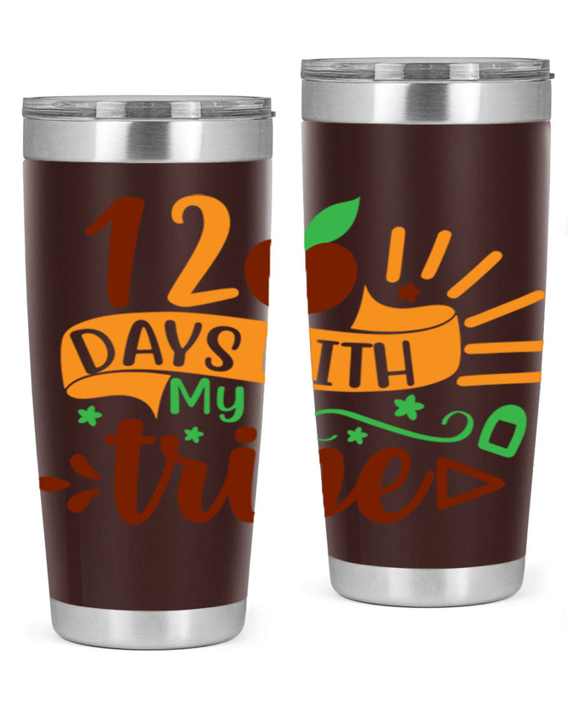 11 120 days with my tribe 41#- 100 days of school- Tumbler