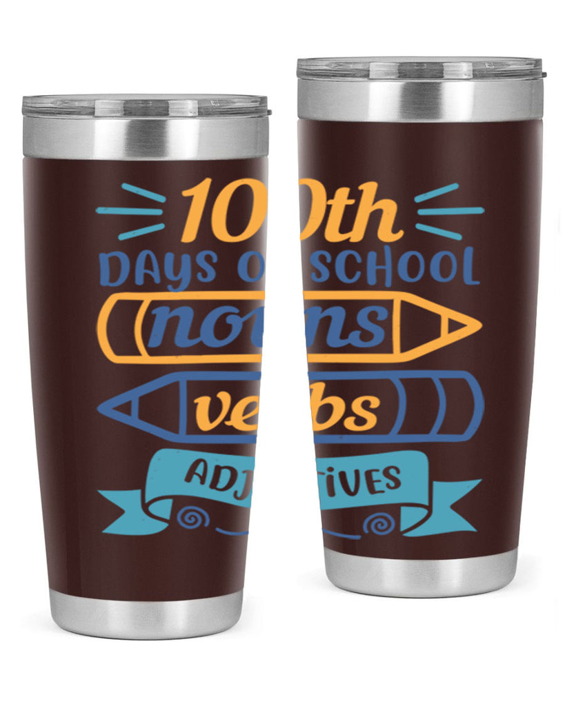 11 th days of school nound verbs adjevtives 40#- 100 days of school- Tumbler