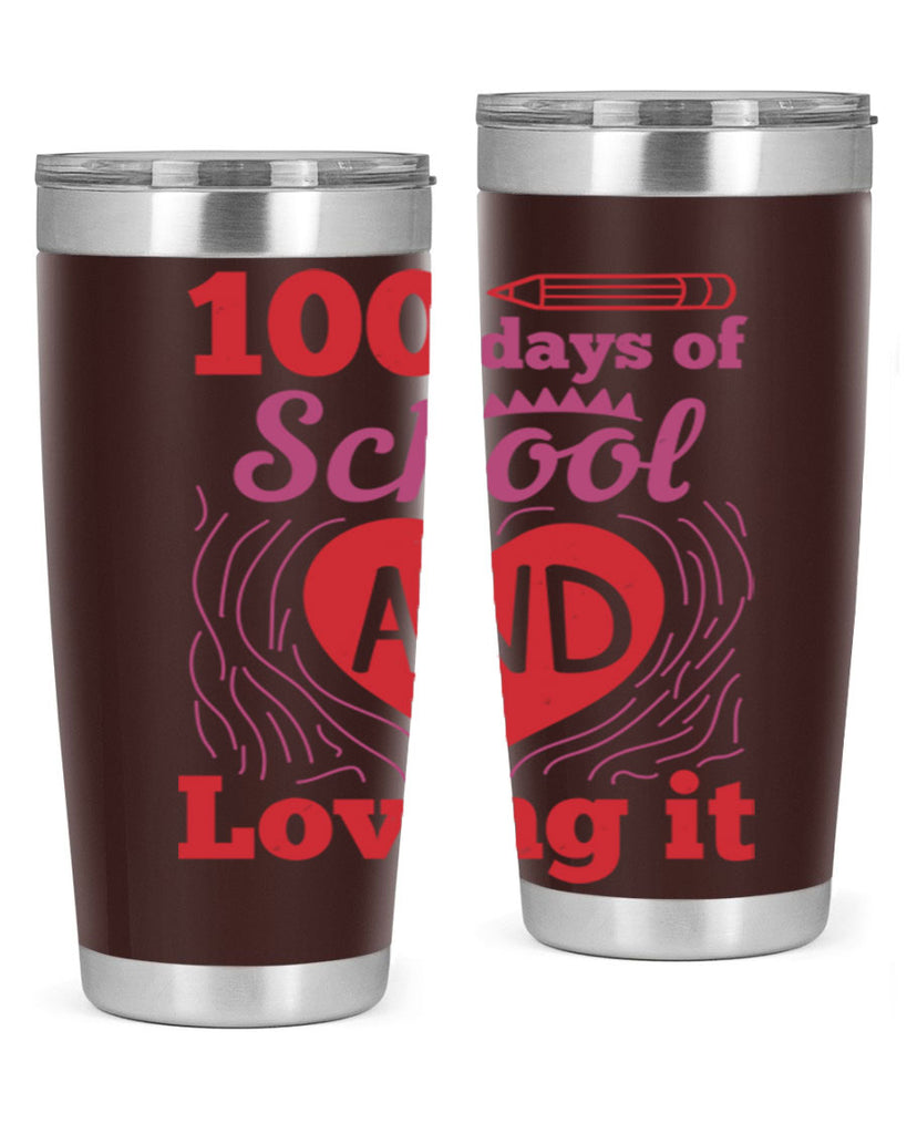 6 days of school and loving it 46#- 100 days of school- Tumbler