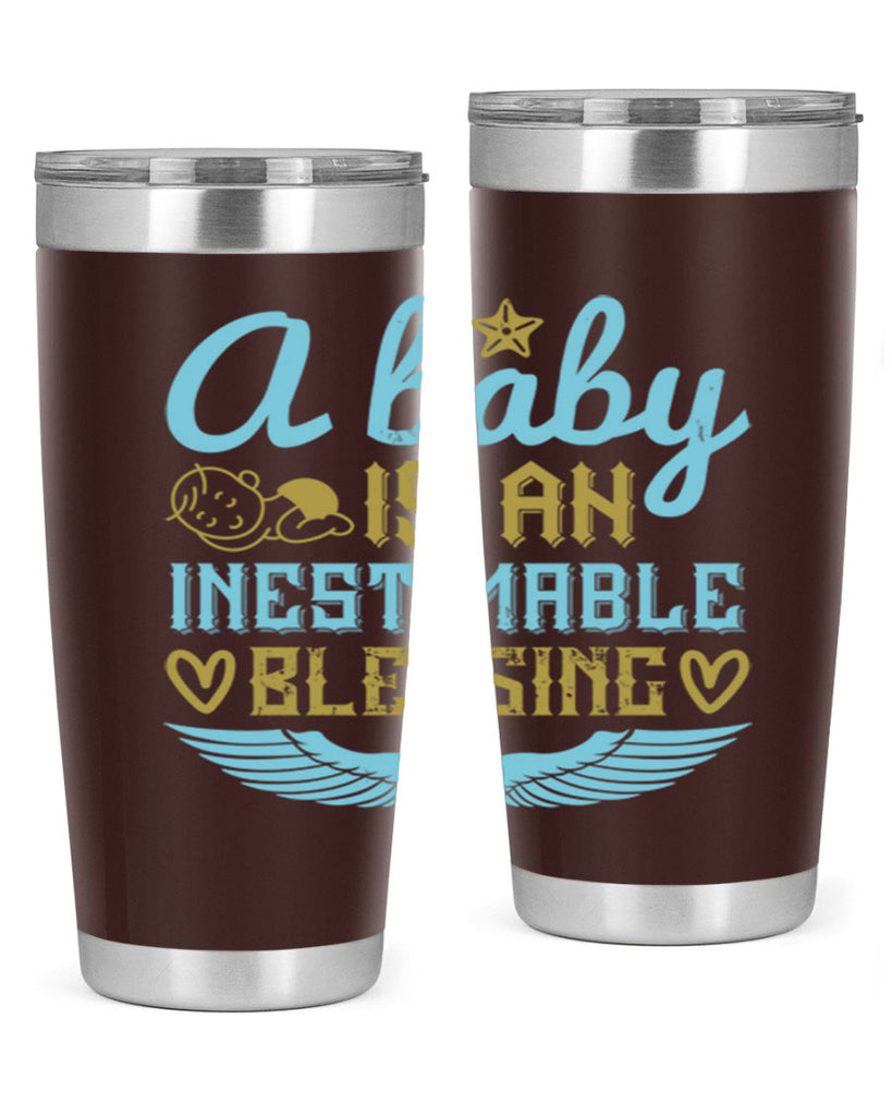 A baby is an inestimable blessing Style 141#- baby- tumbler