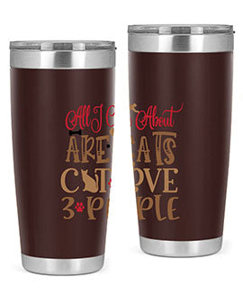 All I Care About Are Cats Cat Love people Style 1#- cat- Tumbler