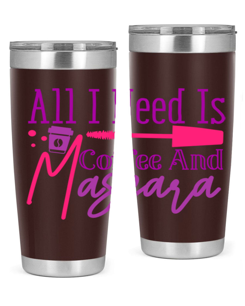 All I Need Is Coffee And Mascara Style 258#- make up- Tumbler