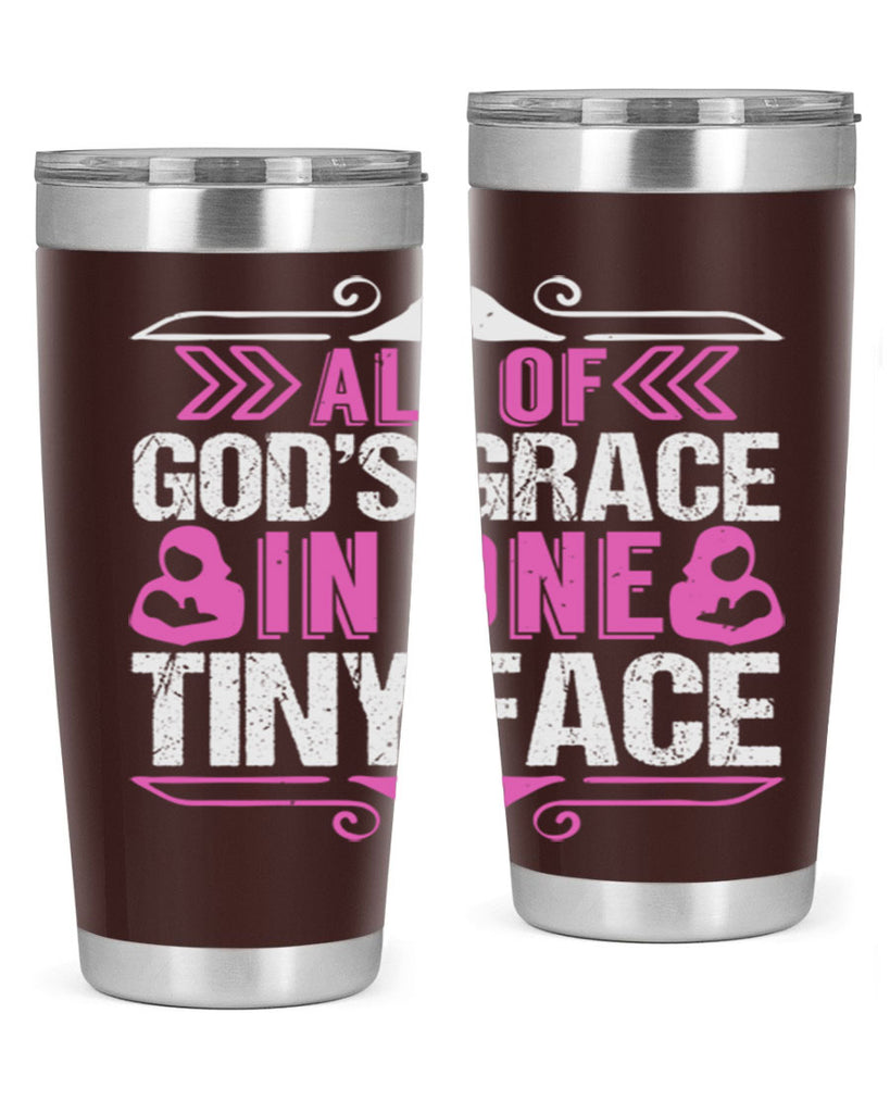 All of Gods Grace in one tiny Face Style 154#- baby- tumbler