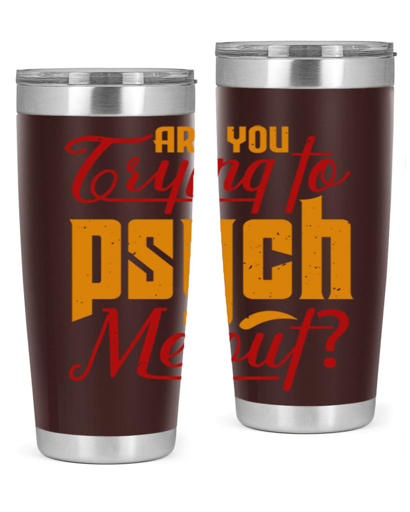 Are you trying to psych me out 50#- chess- Tumbler