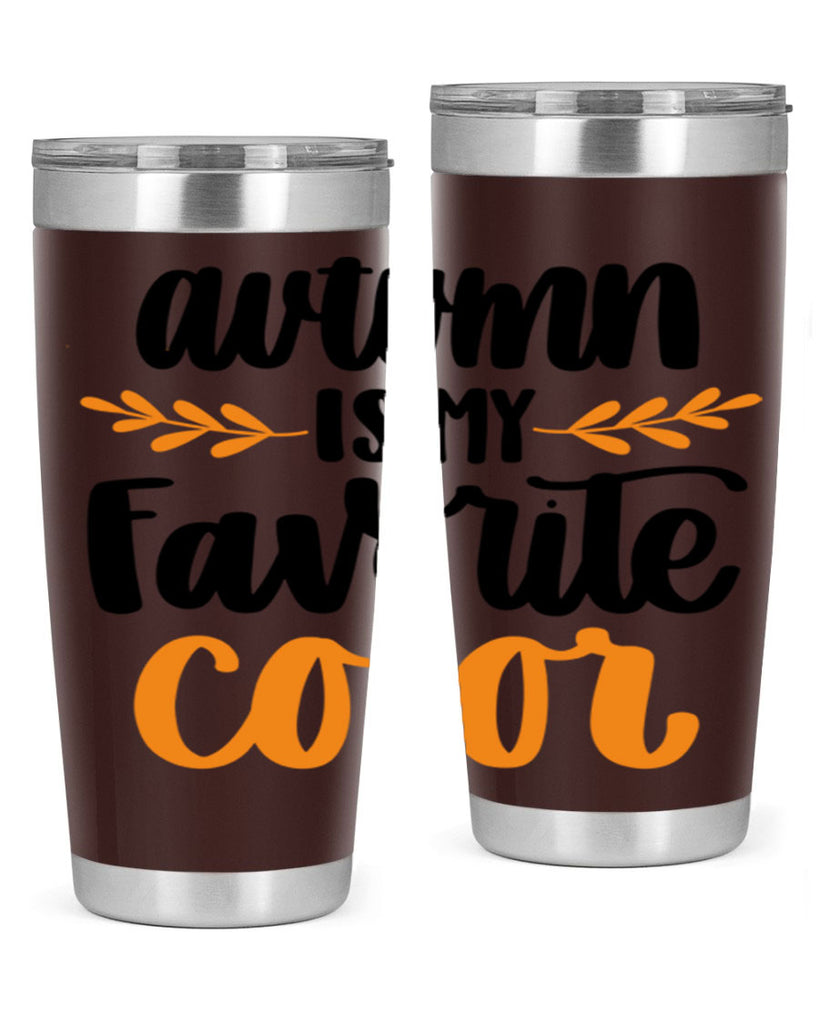 Autumn Is My Favorite Color 475#- fall- Tumbler