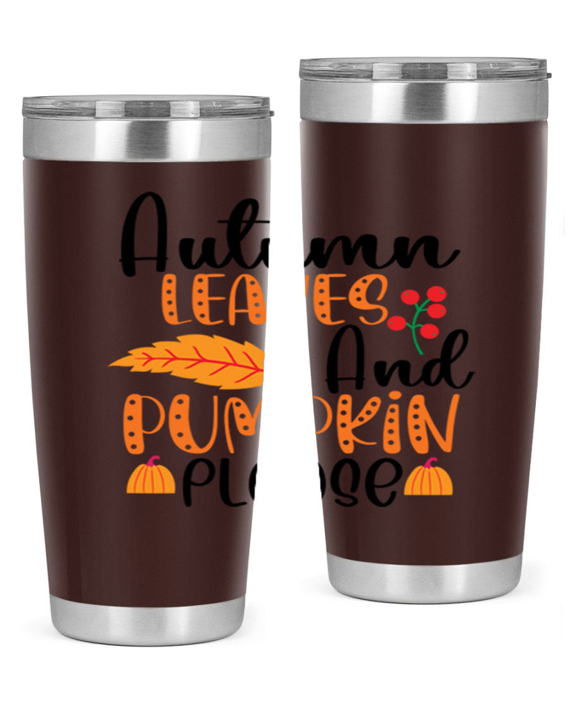 Autumn Leaves And Pumpkin Please 26#- fall- Tumbler