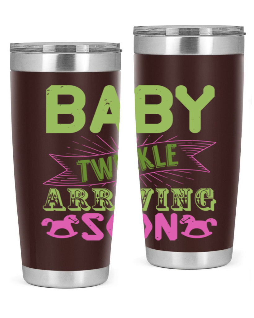 Baby Twinkle arriving soon Style 293#- baby- tumbler