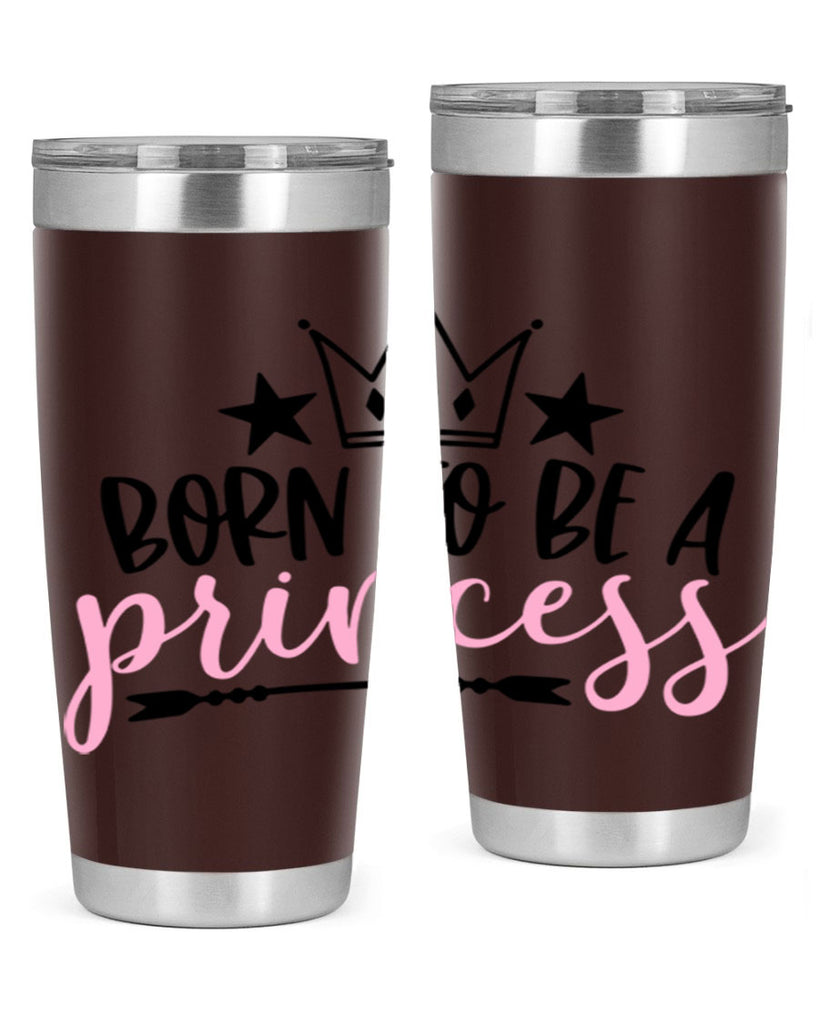 Born To Be A Princess Style 110#- baby- tumbler