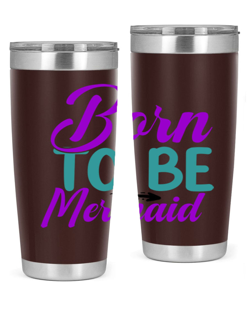 Born To Be Mermaid 82#- mermaid- Tumbler