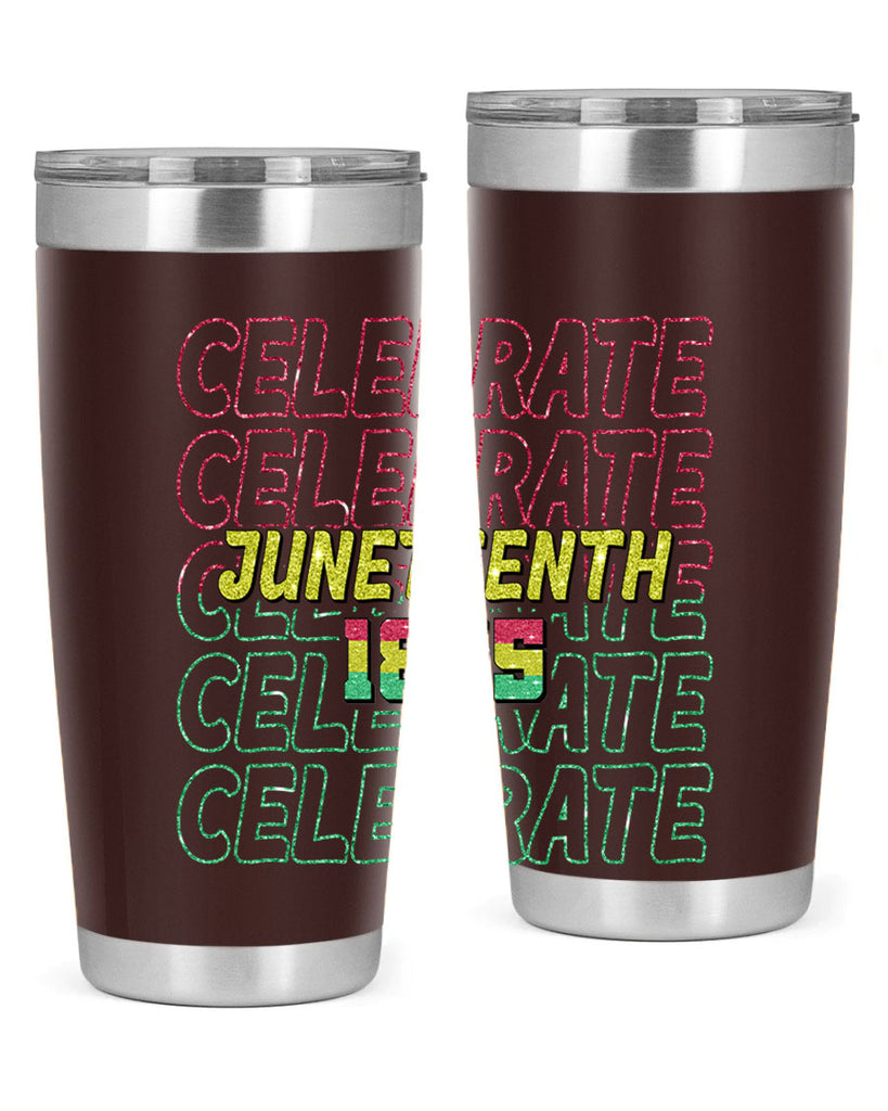 Celabrate Juneteenth Since 1865 Png 18#- Juneteenth- tumbler