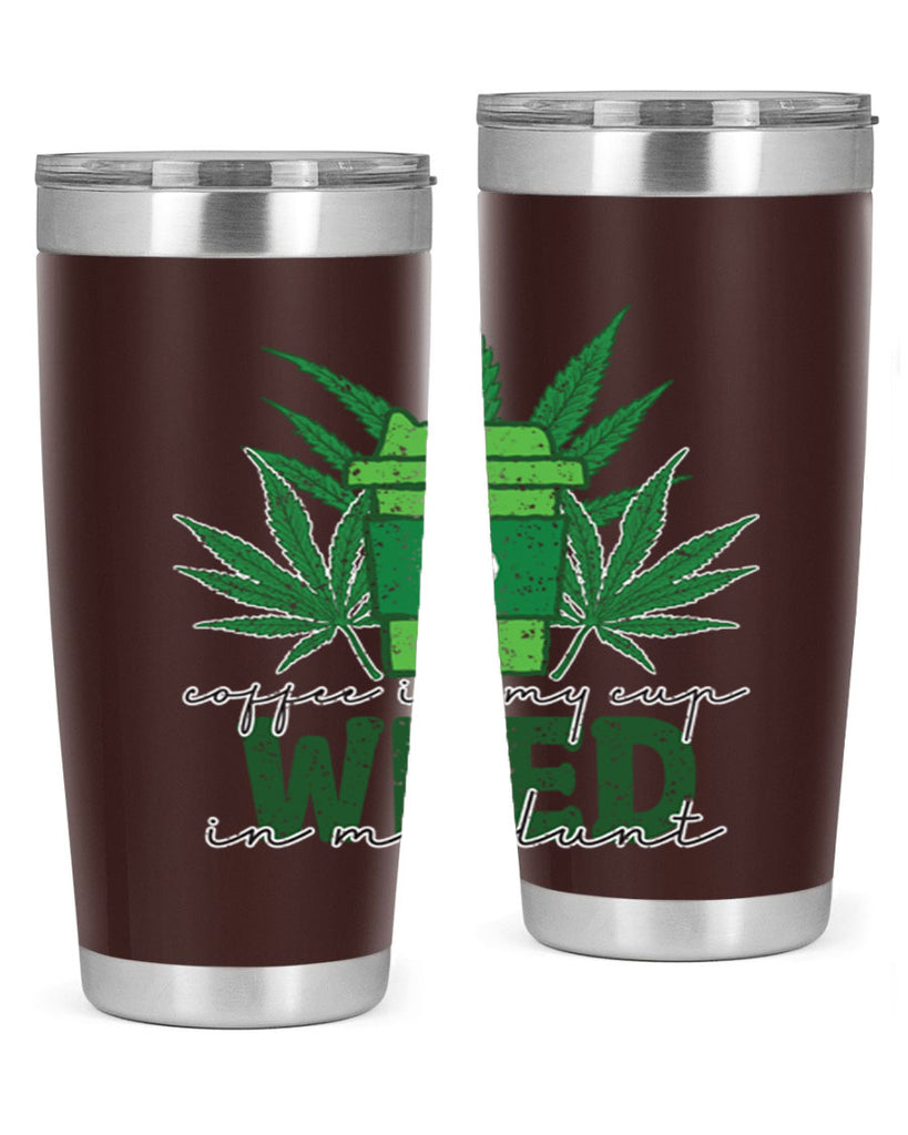 Coffee In My Cup Weed In My Blunt Sublimation 59#- marijuana- Tumbler