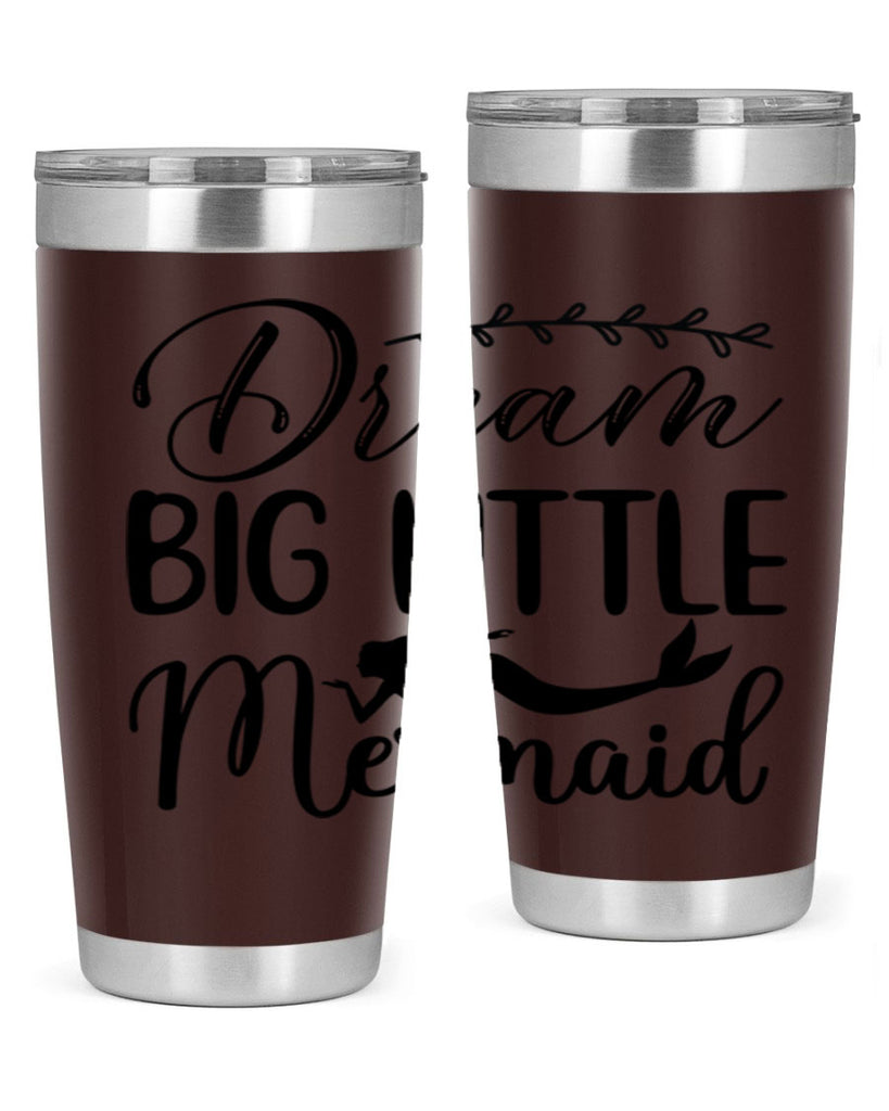 Dream big little mermaid 125#- mermaid- Tumbler