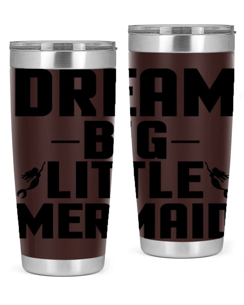 Dream big little mermaid 132#- mermaid- Tumbler