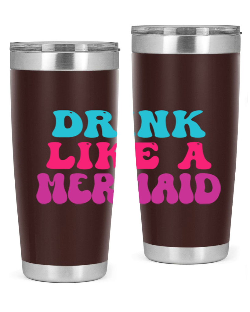 Drink Like A Mermaid 141#- mermaid- Tumbler