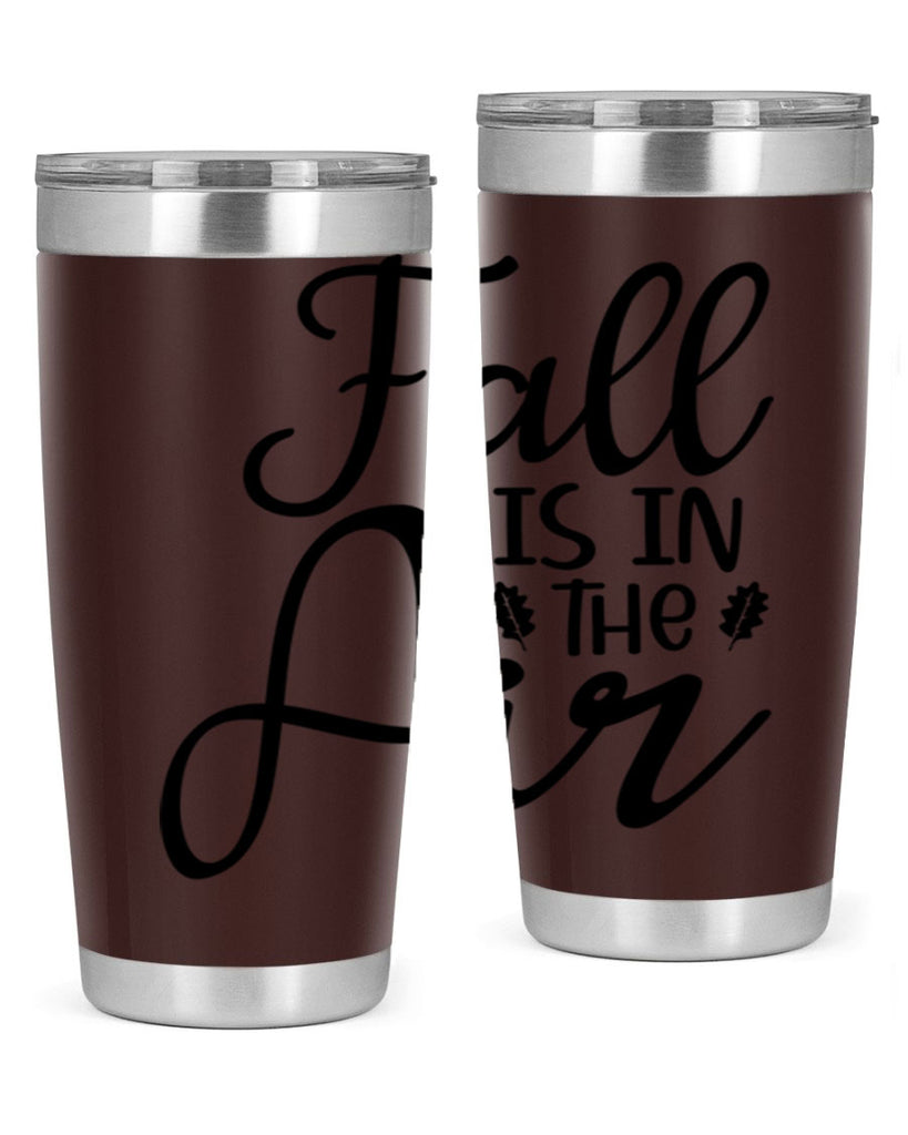 Fall Is In The Air 111#- fall- Tumbler