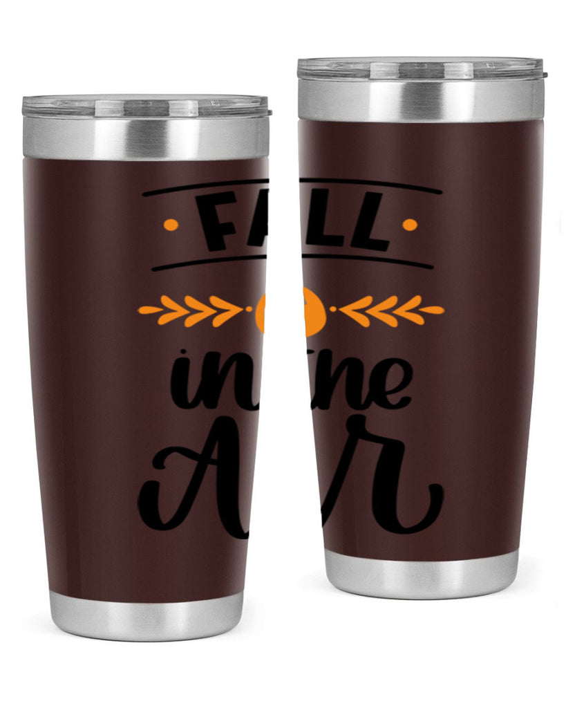 Fall Is In The Air 485#- fall- Tumbler