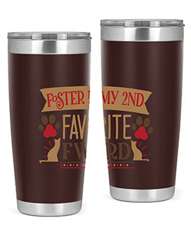 Foster is My nd Favorite FWord Style 11#- cat- Tumbler