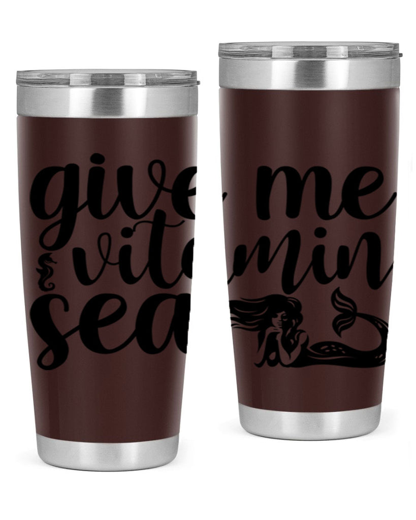 Give me vitamin sea 192#- mermaid- Tumbler