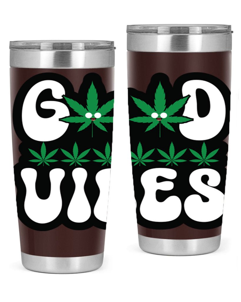 Good vibes 96#- marijuana- Tumbler