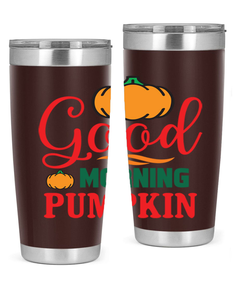 GoodMorningPumpkin 211#- fall- Tumbler