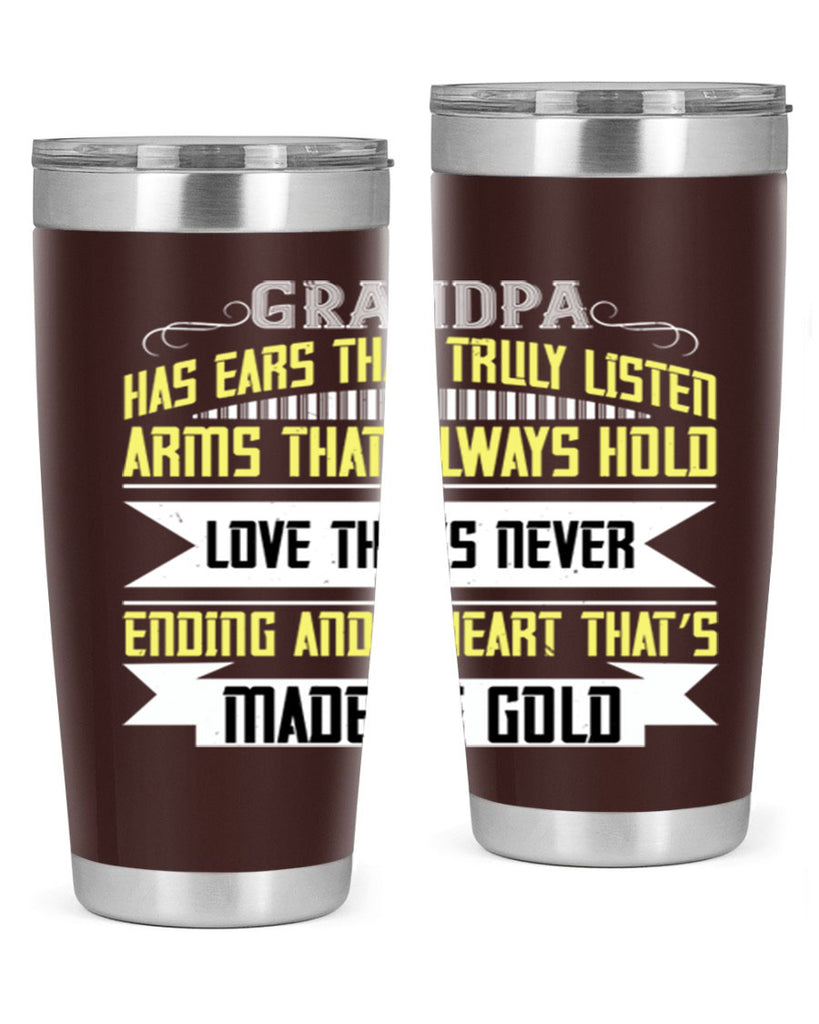 Grandpa has ears that truly listen 120#- grandpa - papa- Tumbler