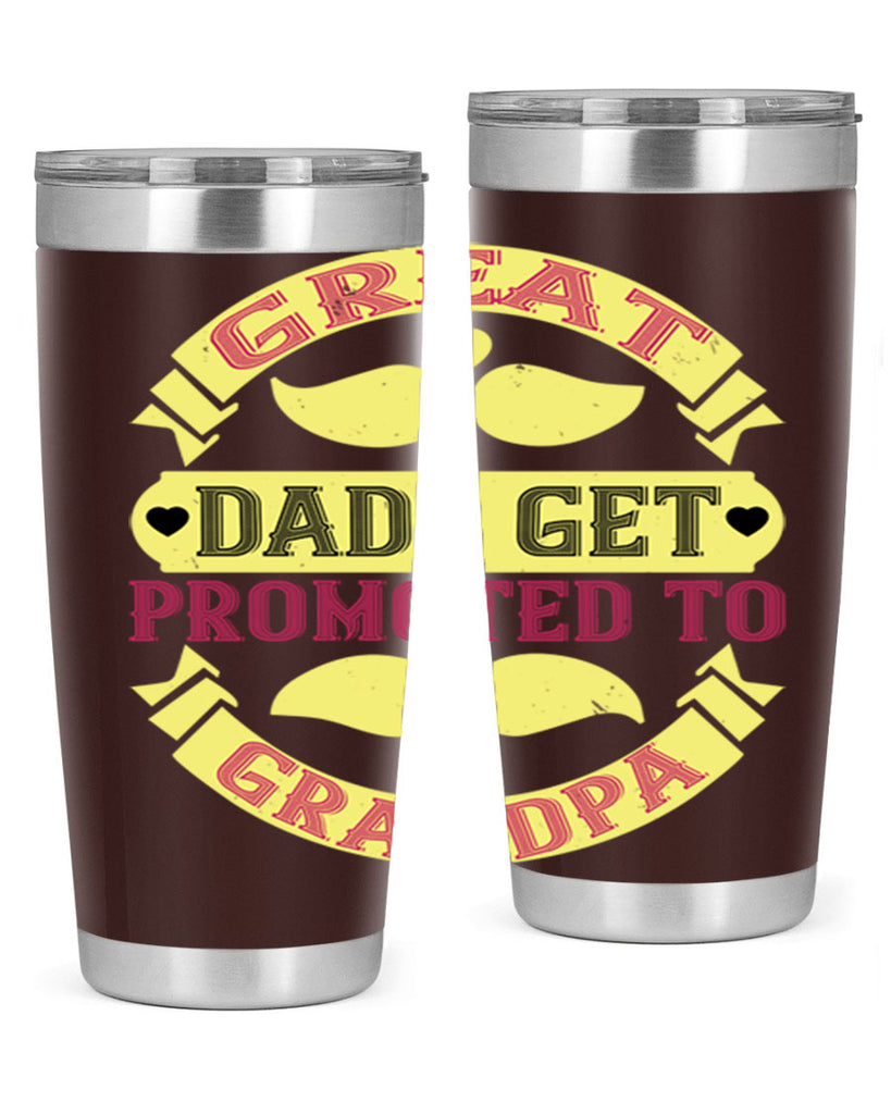 Great dads get promoted 95#- grandpa - papa- Tumbler