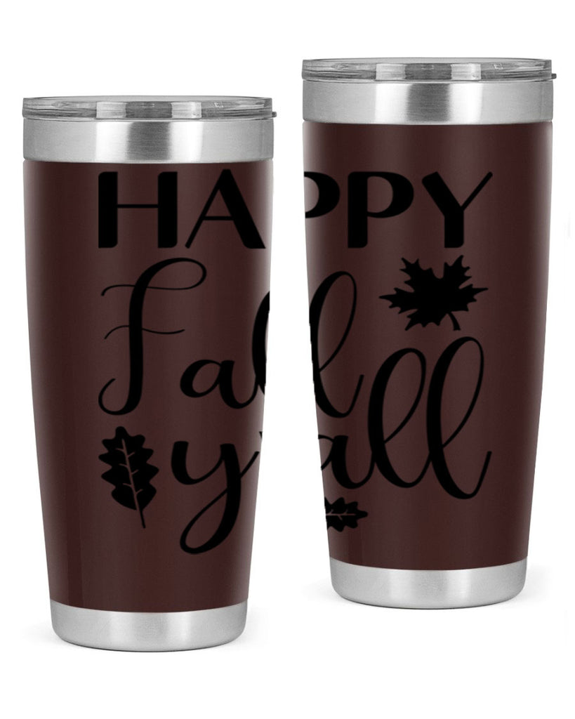 Happy Fall Y all 225#- fall- Tumbler