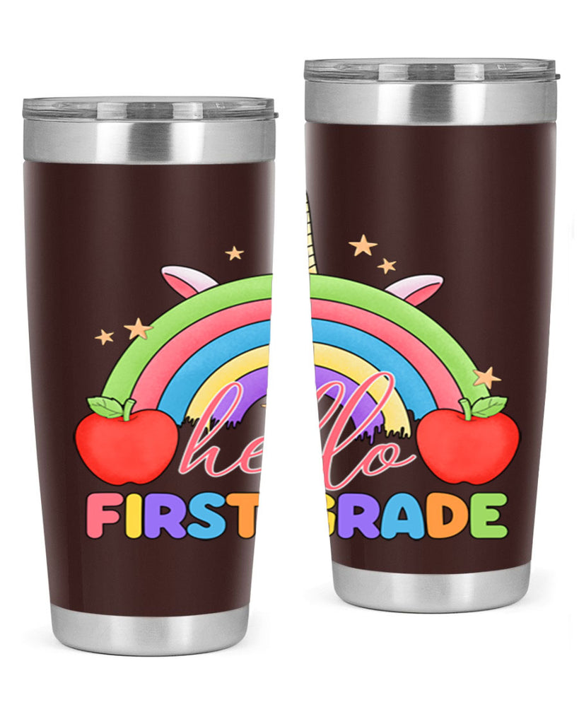 Hello 1st Grade Unicorn Rainbow 12#- 1st grade- Tumbler