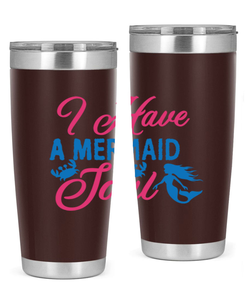 I Have A Mermaid Soul 208#- mermaid- Tumbler