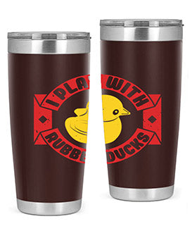 I Play With Rubber Ducks Style 40#- duck- Tumbler