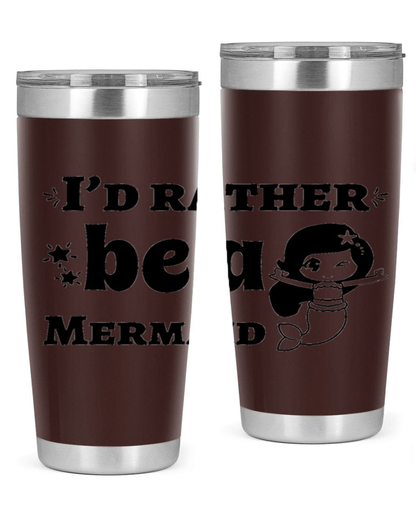 Id rather be a Mermaid 240#- mermaid- Tumbler