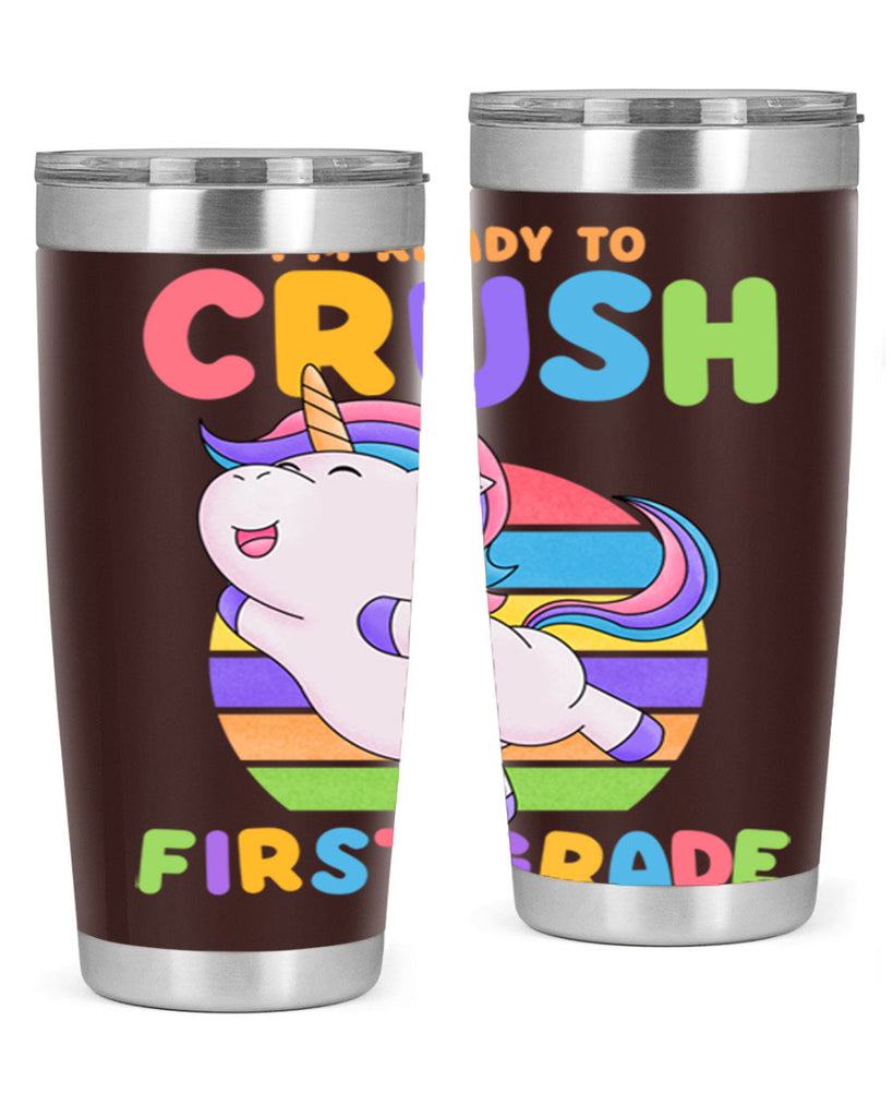 Im Ready to Crush 1st 11#- 1st grade- Tumbler